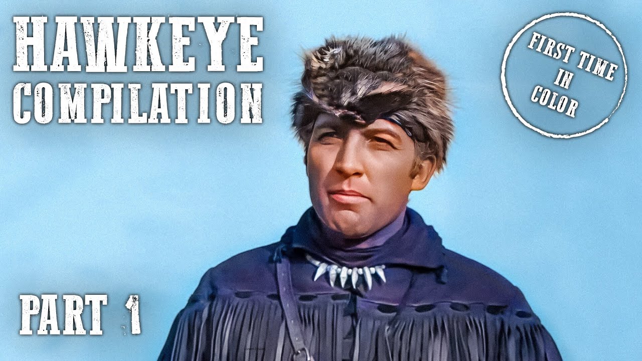 Hawkeye and the Last of the Mohicans Compilation Part 1 | Colorized