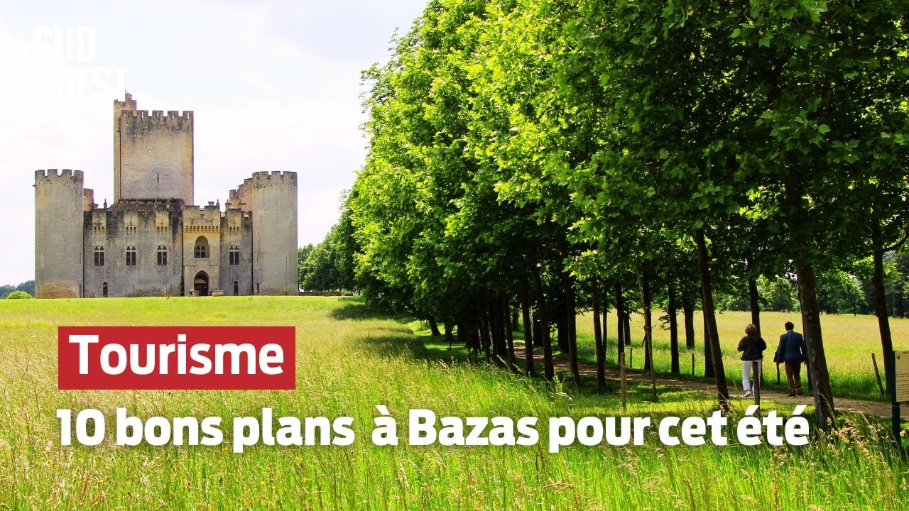 10 bons plans &agrave; Bazas