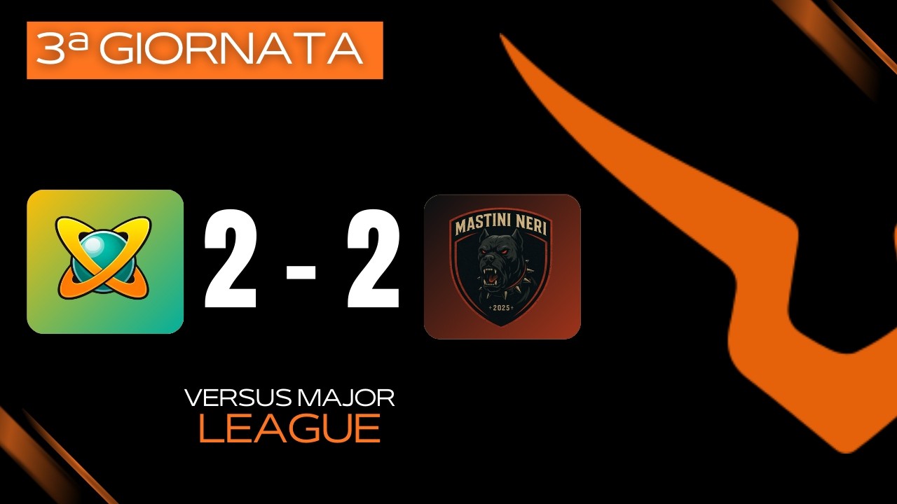 🏟 ALIUS ACADEMY VS MASTINI NERI 2-2 | VERSUS MAJOR LEAGUE | 3ª GIORNATA | GIRONE B