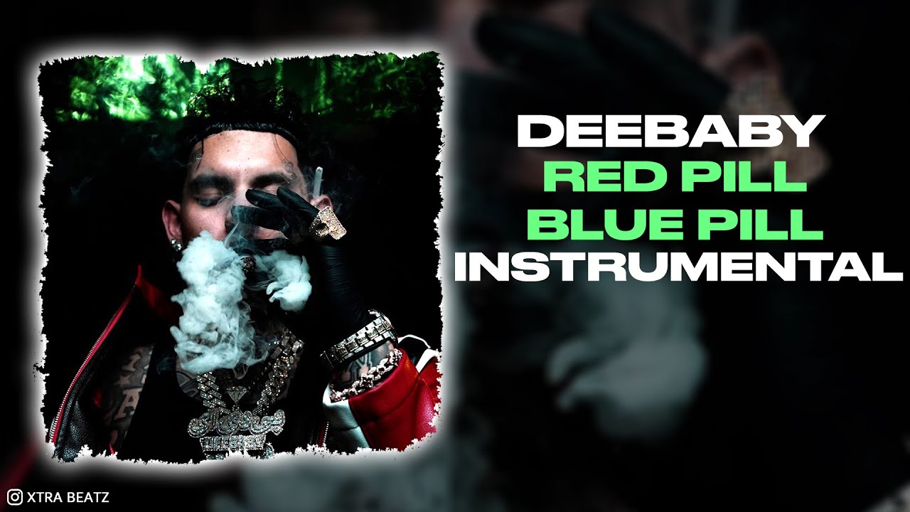 DeeBaby - Blue Pill, Red Pill (INSTRUMENTAL)
