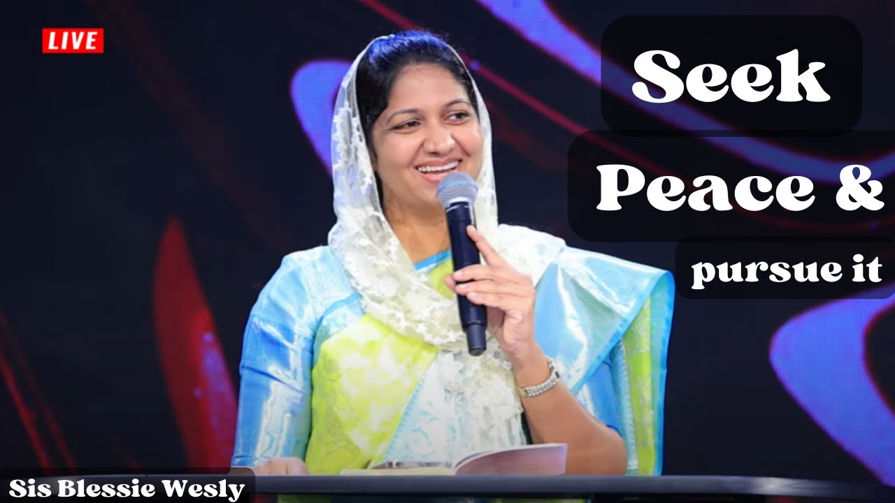 Seek Peace & Pursue it | Sis Blessie Wesly #johnwesly #blessiewesly #johnweslyministries #tamilchris
