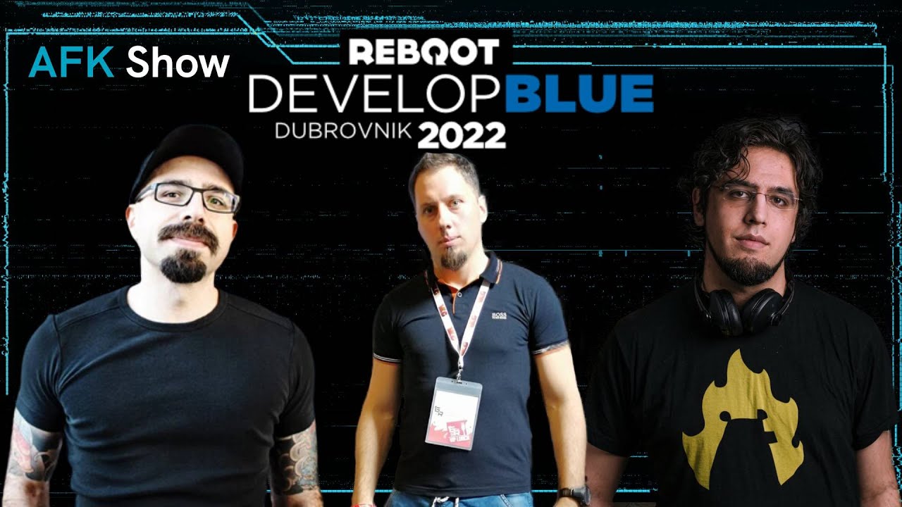 Reboot Develop Blue 03 - AFK Show