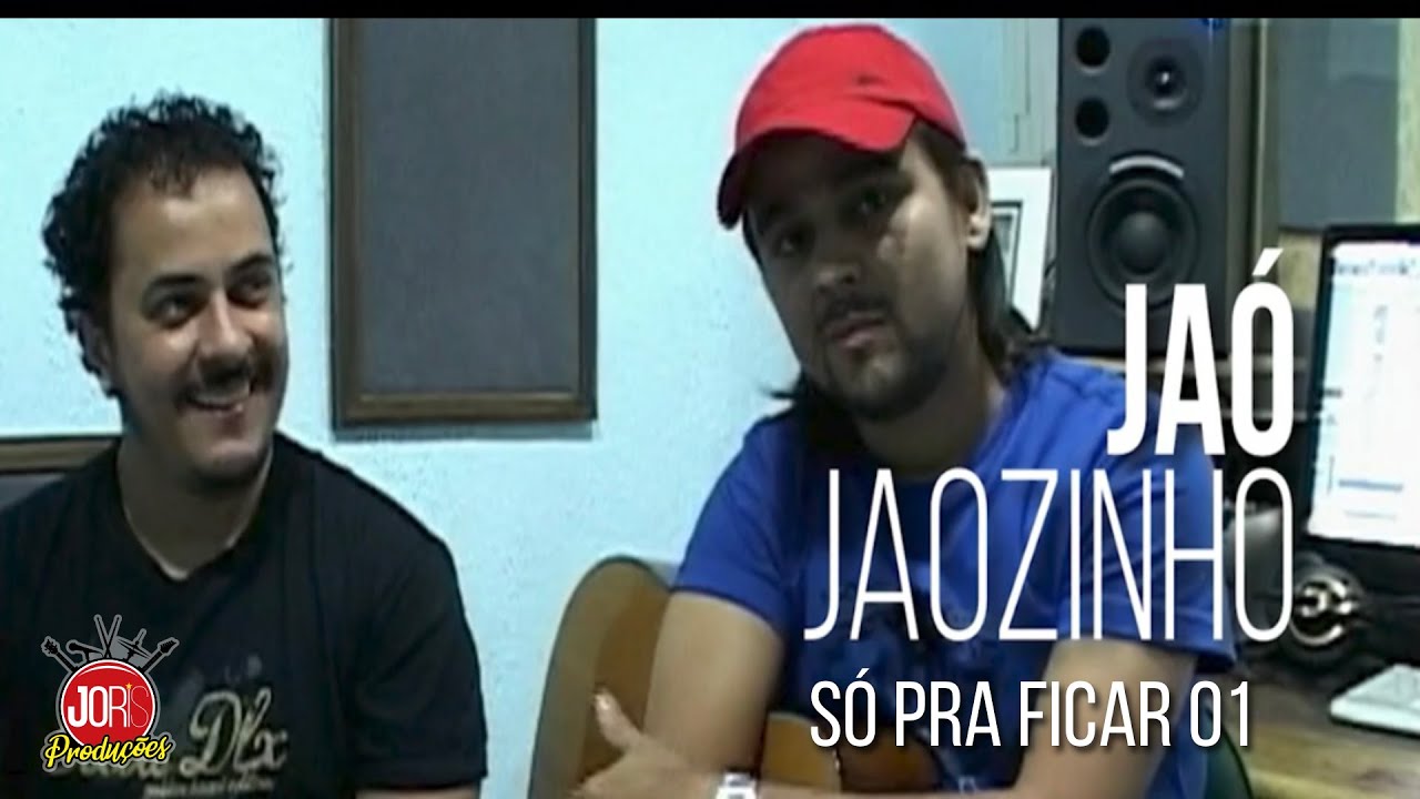 01 SÓ PRA FICAR 01 - JAÓ & JAOZINHO 2005