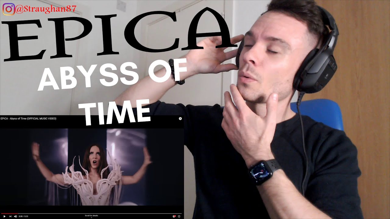 FIRST TIME hearing EPICA - Abyss of Time