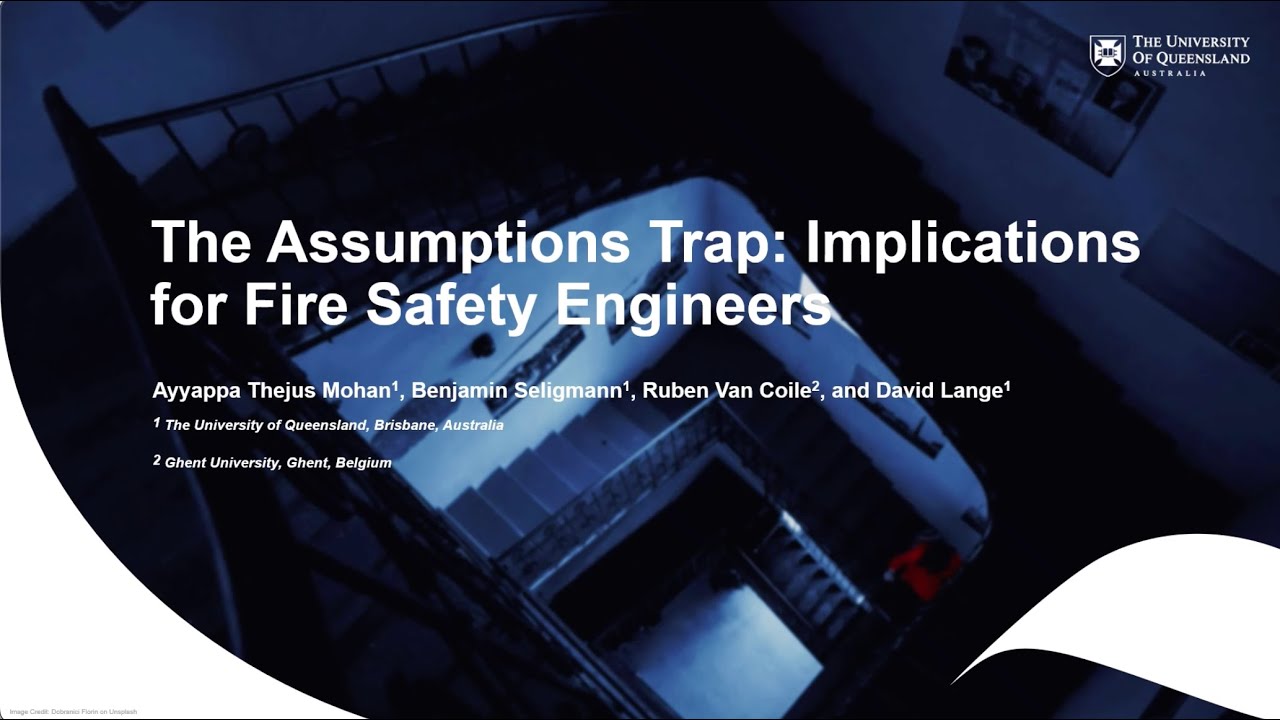 The Assumptions Trap: Implications for Fire Safety Engineers, presented by Ayyappa Thejus Mohan.