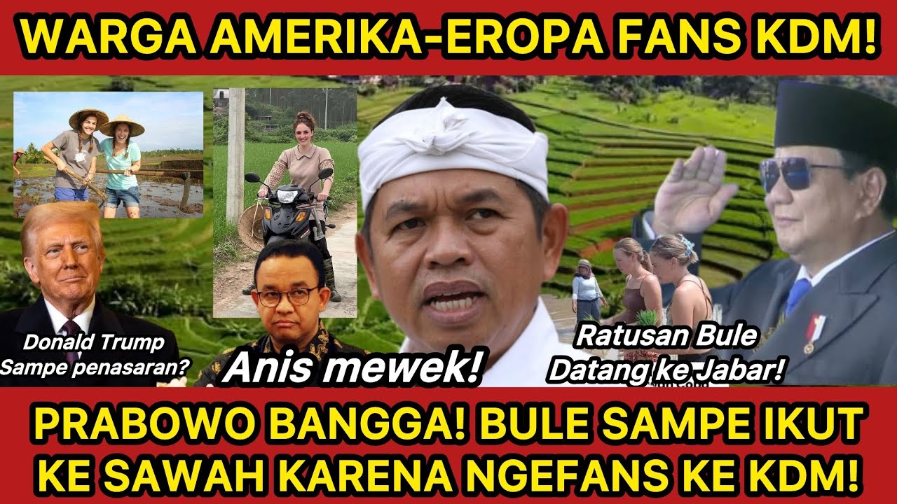 PRABOWO BANGGA‼️ WARGA AMERIKA-EROPA YG DATANG KE JABAR MENCARI KDM! ADA APA INI?! BULE IKUT NYAWAH!