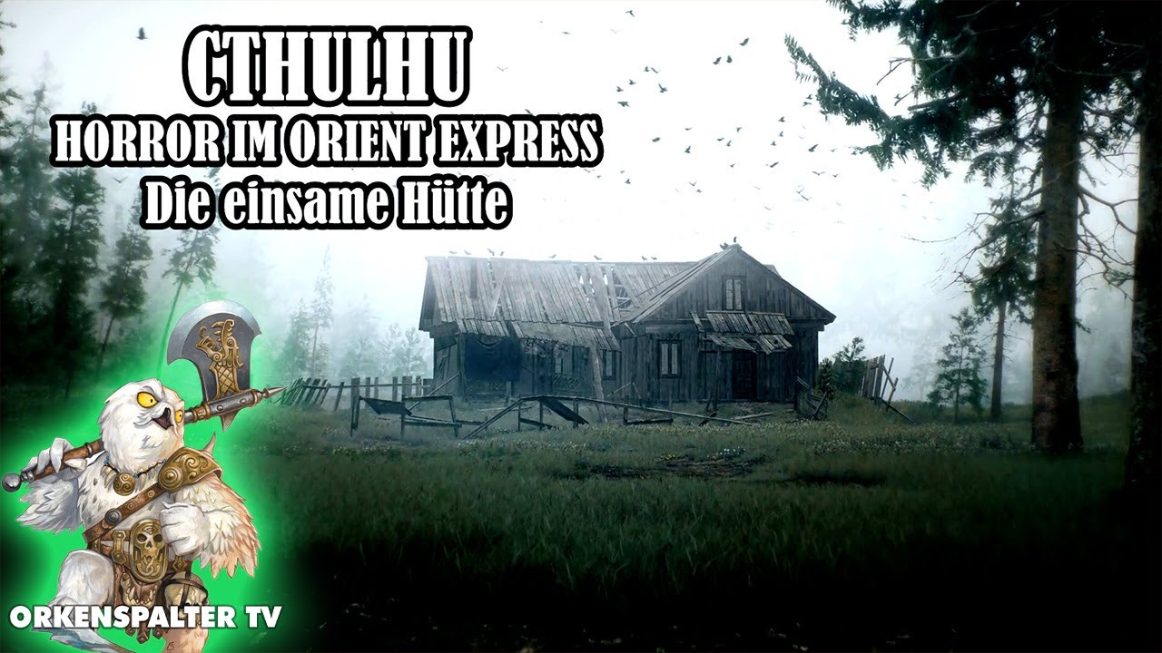 Cthulhu: Orient Express - Belgrad - Pen and Paper mit Eevie, Oliver, Eric, Patricia und Mirko