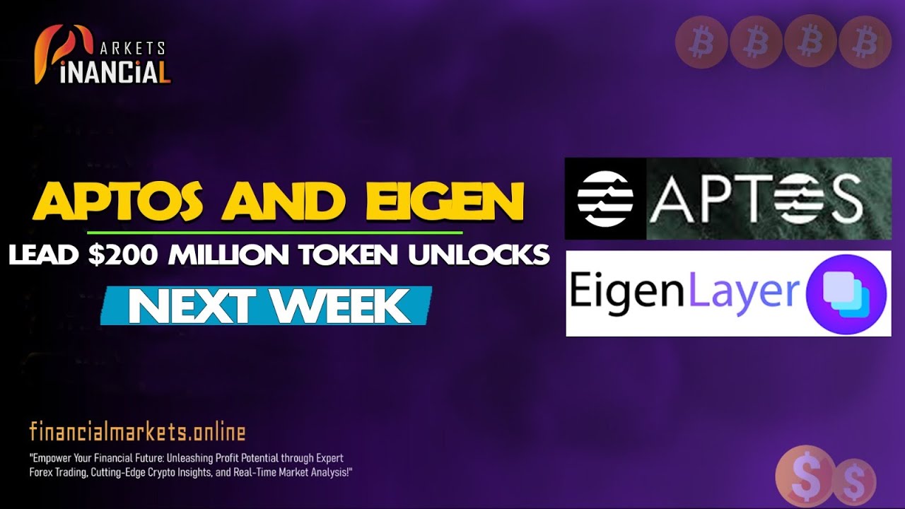 Aptos and EIGEN || $200 Million Token Unlocks Next Week