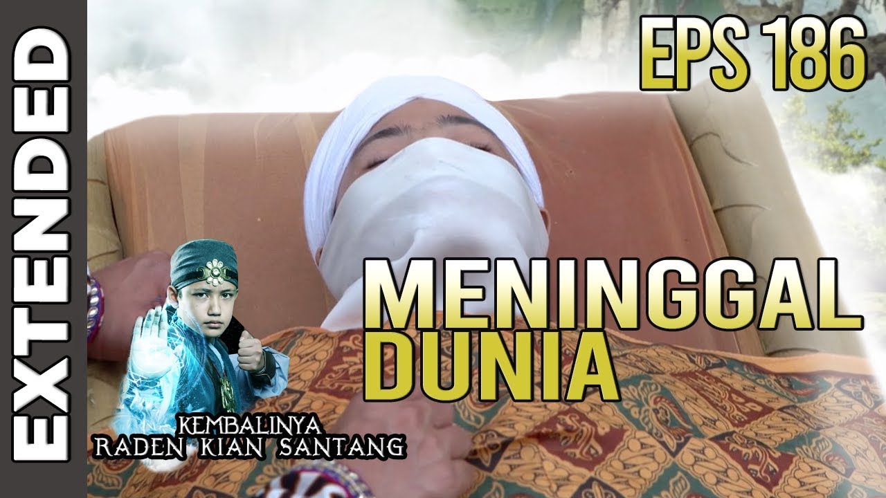 Kian Santang Meninggal Dunia - Kembalinya Raden Kian Santang Eps 186 PART 3