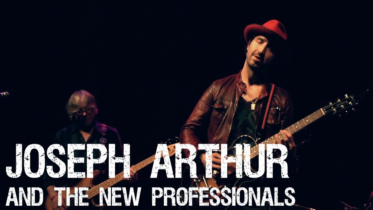 Joseph Arthur and the New Professionals Live at the Sellersville Theater Complete Show 12/5/13