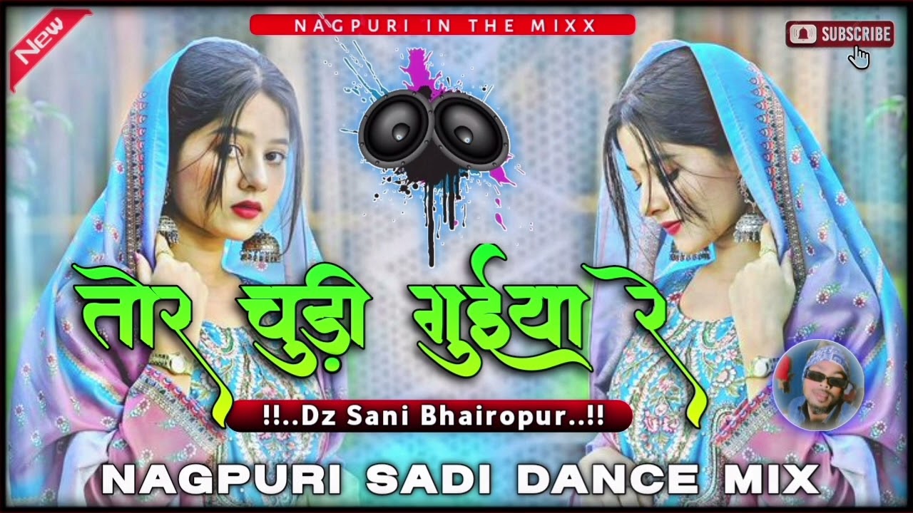 Tor churi guiya re !! Sadi dance remix gana !! New nagpuri dj song !! Studio beat remix.....!! 