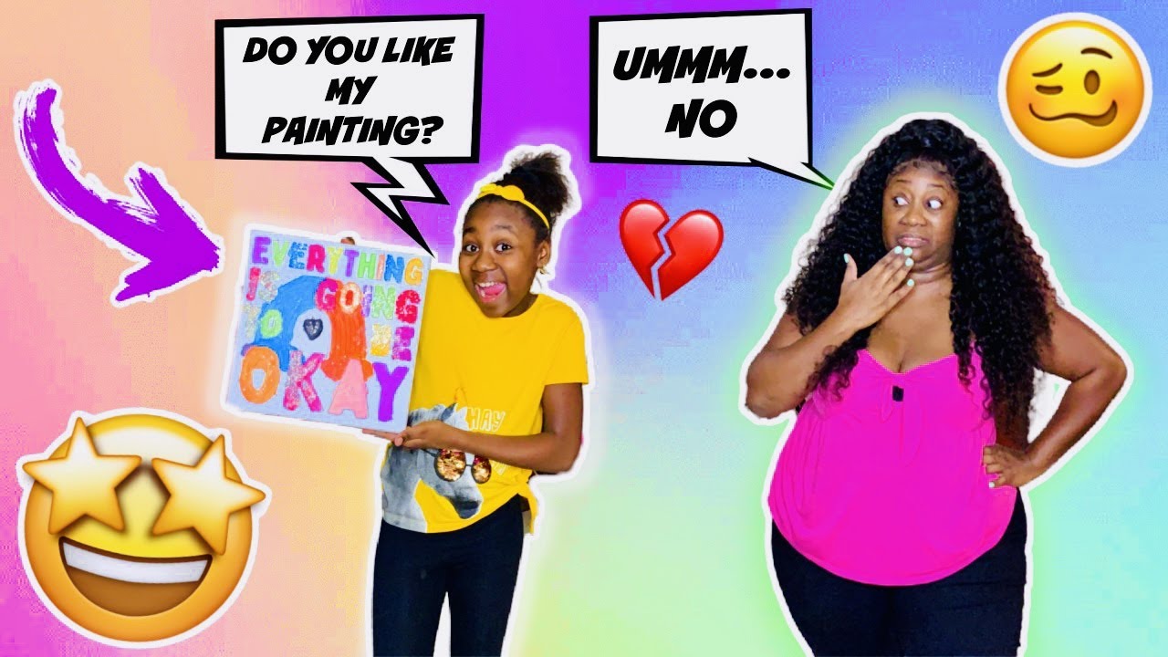 BEING MEAN TO MY DAUGHTER TO SEE HOW SHE REACTS