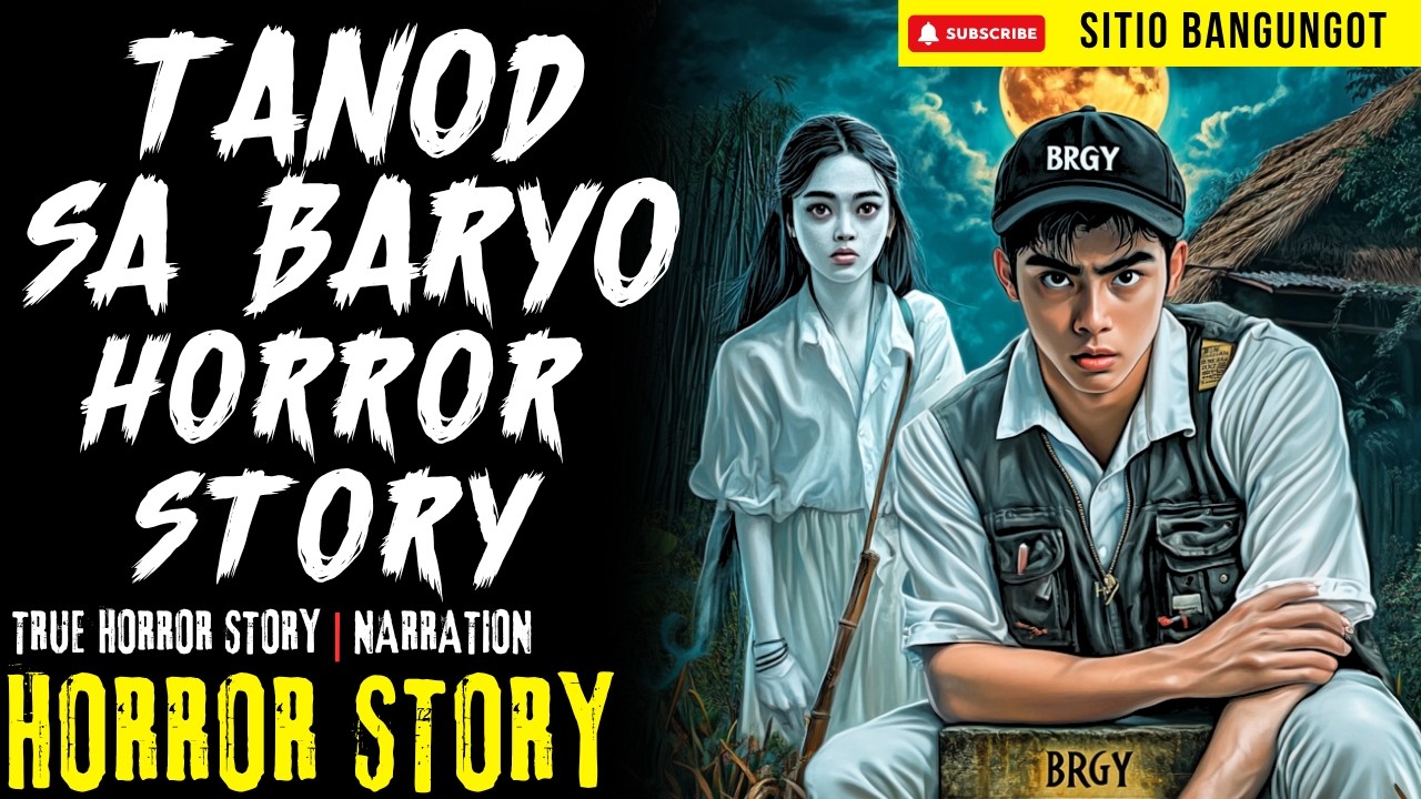 TANOD BARYO HORROR STORY | Tagalog Horror Stories