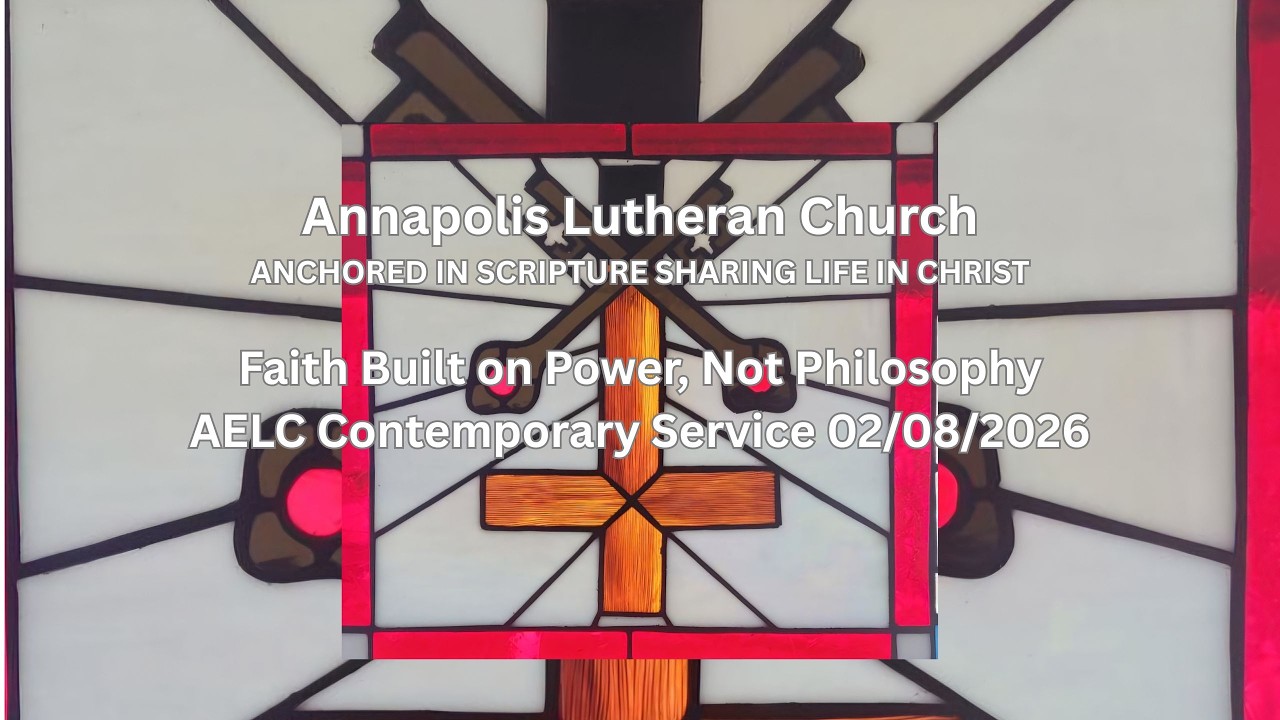 Faith Built on Power, Not Philosophy | AELC Contemporary Service 02/08/2026