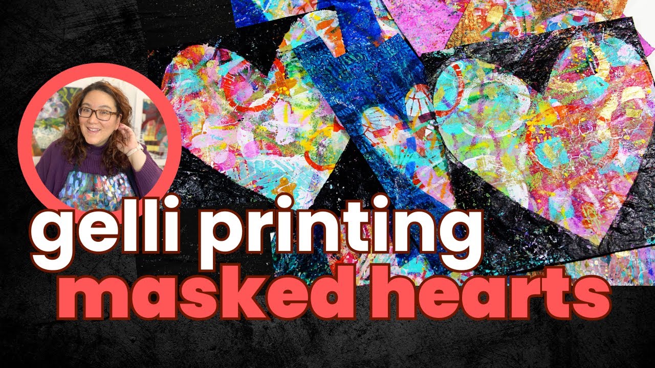 Heart-shaped Gelli Prints With A Twist!