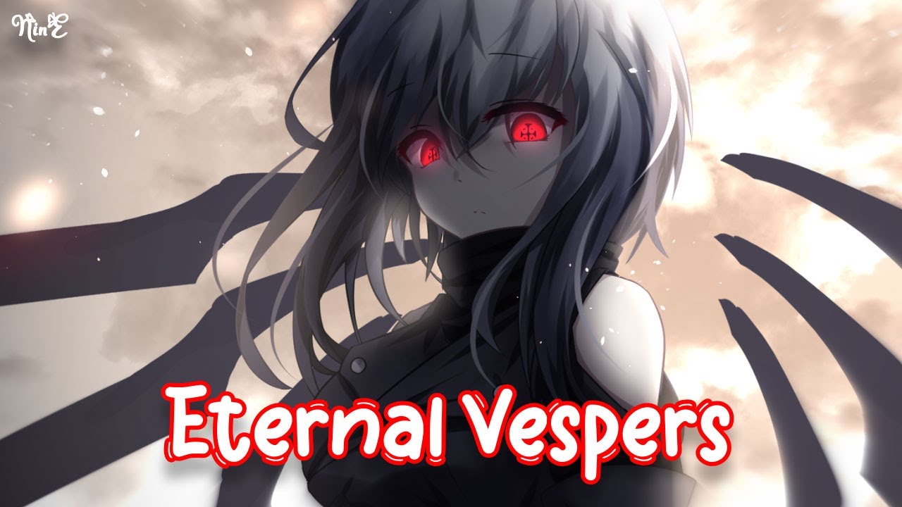 Nightcore - Eternal Vespers - Satellite Empire - [Lyrics]
