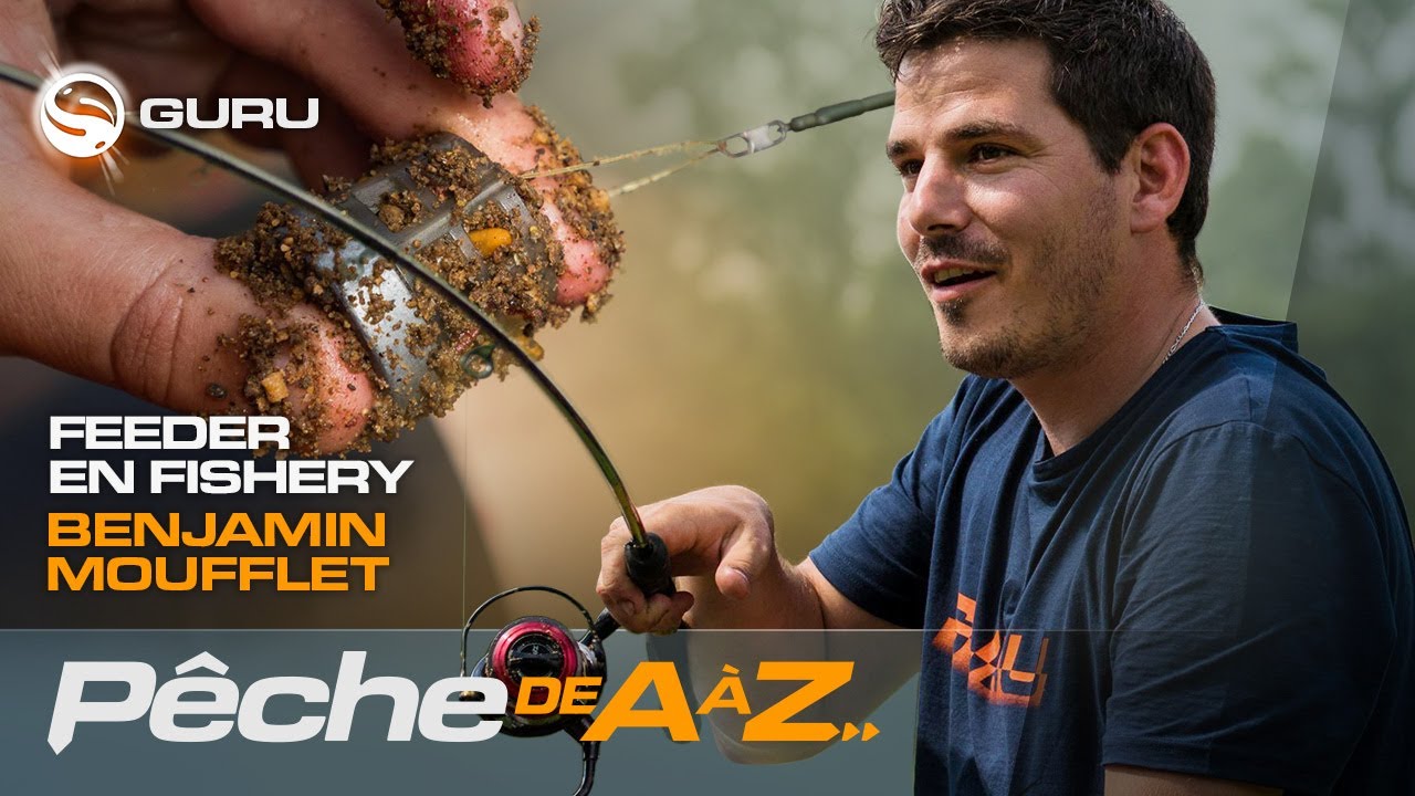 Feeder en Fishery - Comment aborder cette pêche - Pêche de A à Z