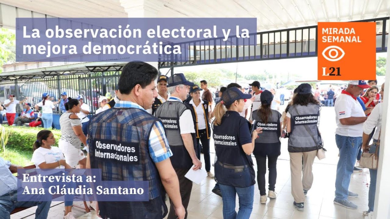 Mirada Semanal  Observación Electoral