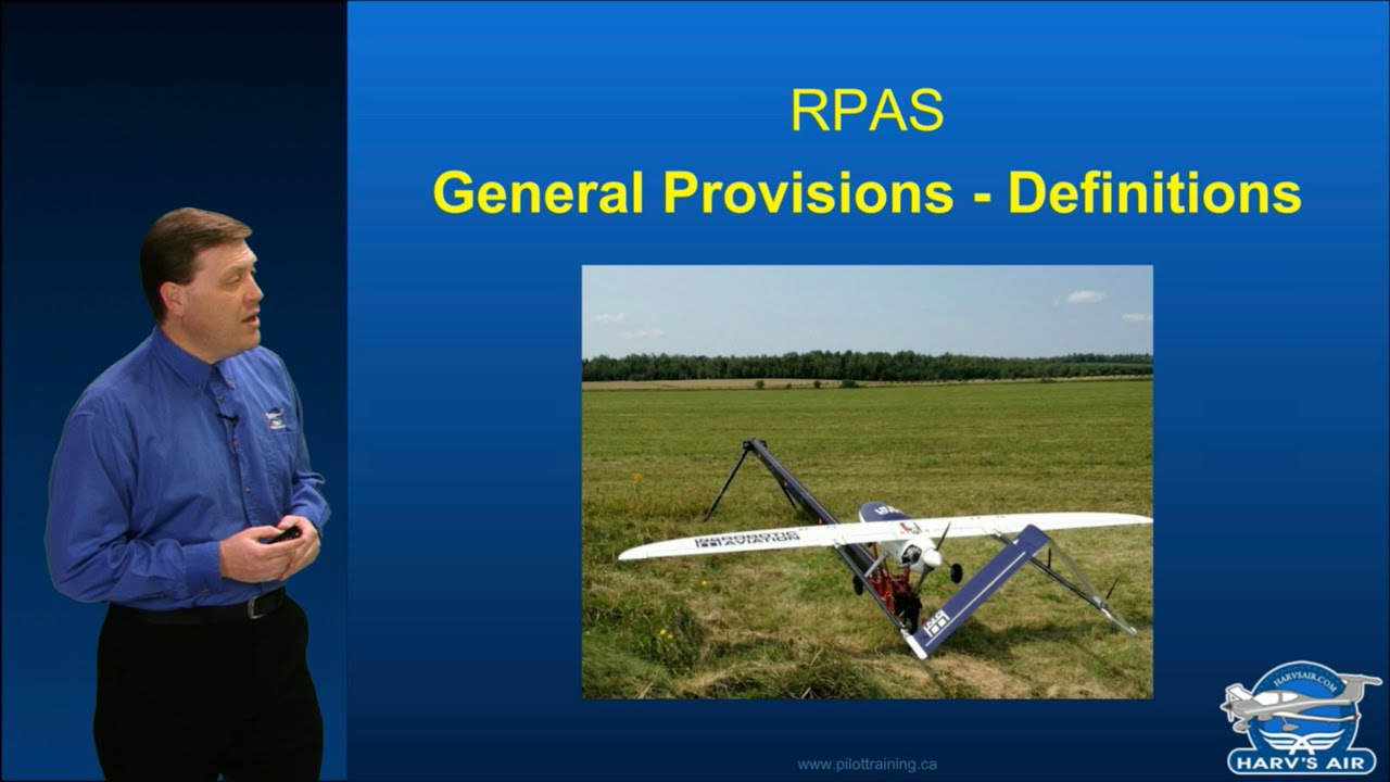 Intro To RPAS (UAV) - General Provisions, Definitions