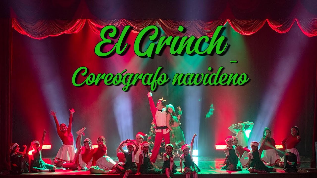 El Grinch Coreografo Navideño Kinesis