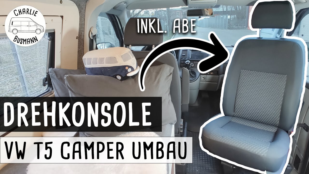 VW T5 DREHKONSOLE EINBAU inkl. ABE - VW T5 AUSBAU VLOG! 🚐🔨DIY Camper Van - Charlie Busmann