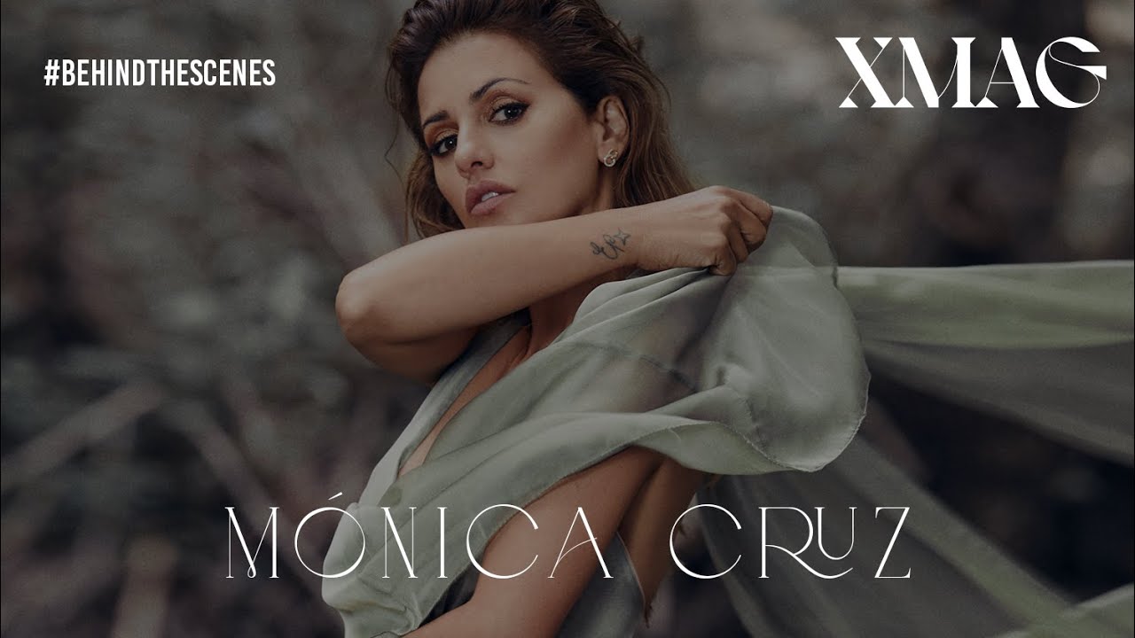 #BehindtheScenes: M&oacute;nica Cruz | #CoverGirl - XMAG #AnniversaryIssue | Julio / Agosto 2021