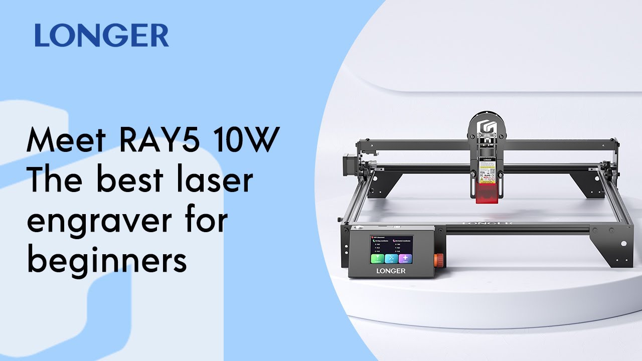 Longer Ray5 10W -High Power and High Accuracy DIY Laser Engraving & Cutting Machine