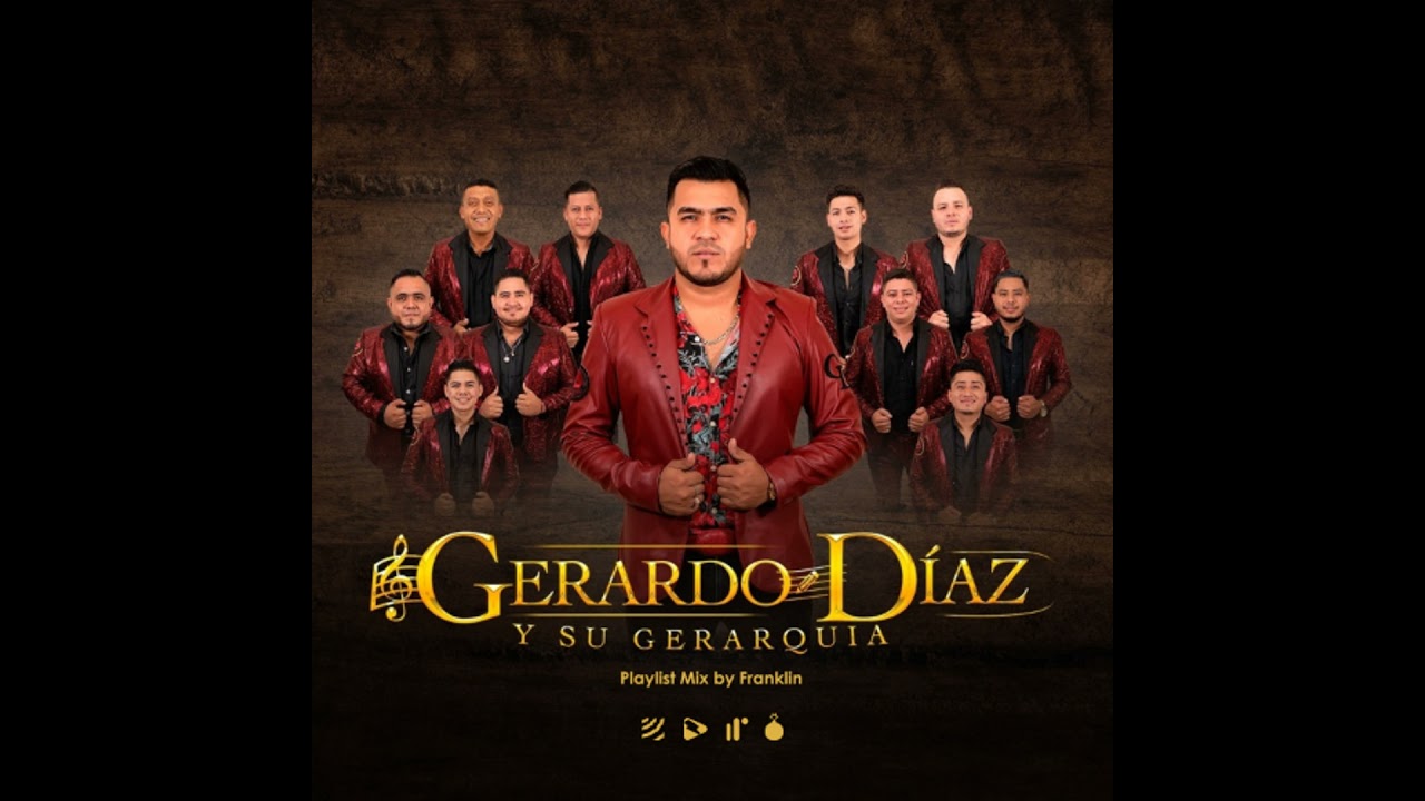 Gerardo Diaz y su Gerarquia Playlist Mix by DJ Franklin