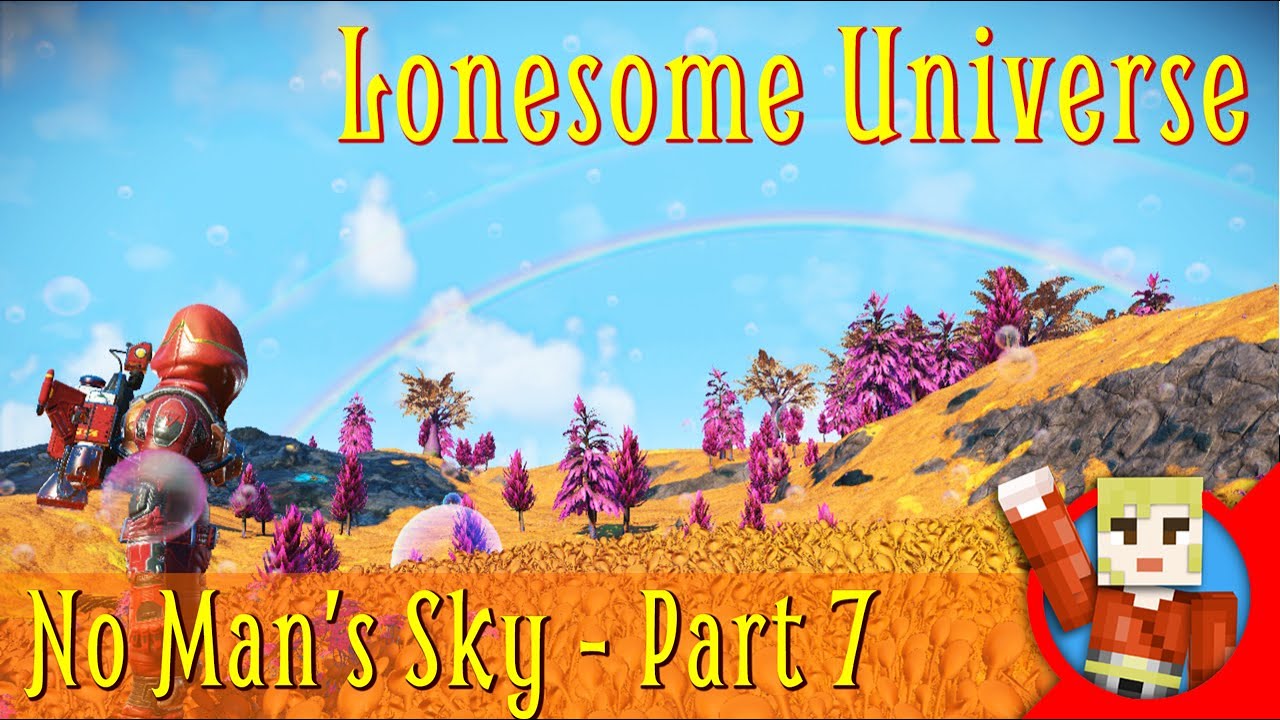 No Man's Sky Lonesome Universe Part 7
