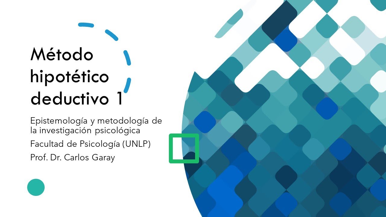 Clase 09: El método hipotético-deductivo y el Falsacionismo de Popper - Epistemología UNLP