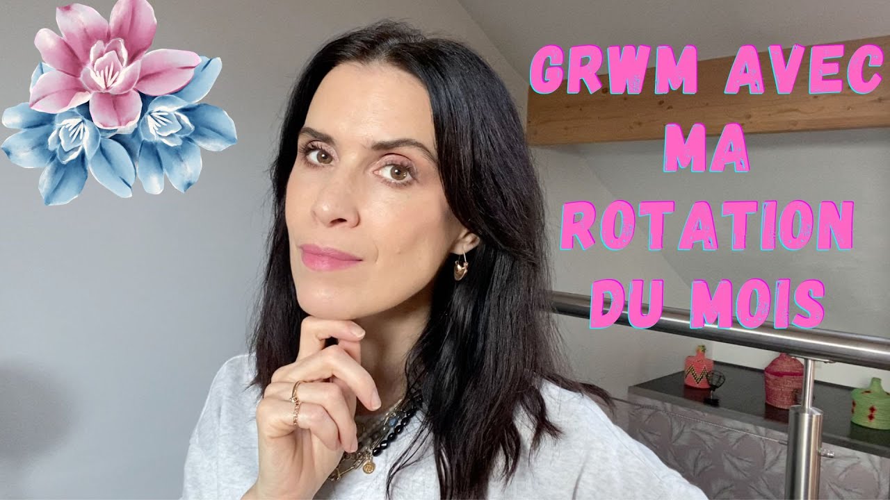 GET READY WITH ME (AVEC MA ROTATION DU MOIS OMG J'ADORE)
