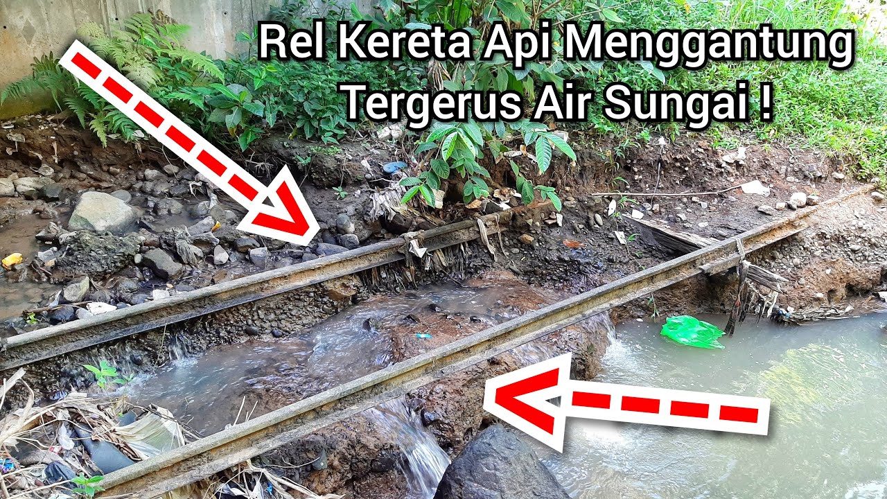 PART 3 I REL KERETA MENGGANTUG TERGERUS AIR DAN MENJADI SUNGAI !