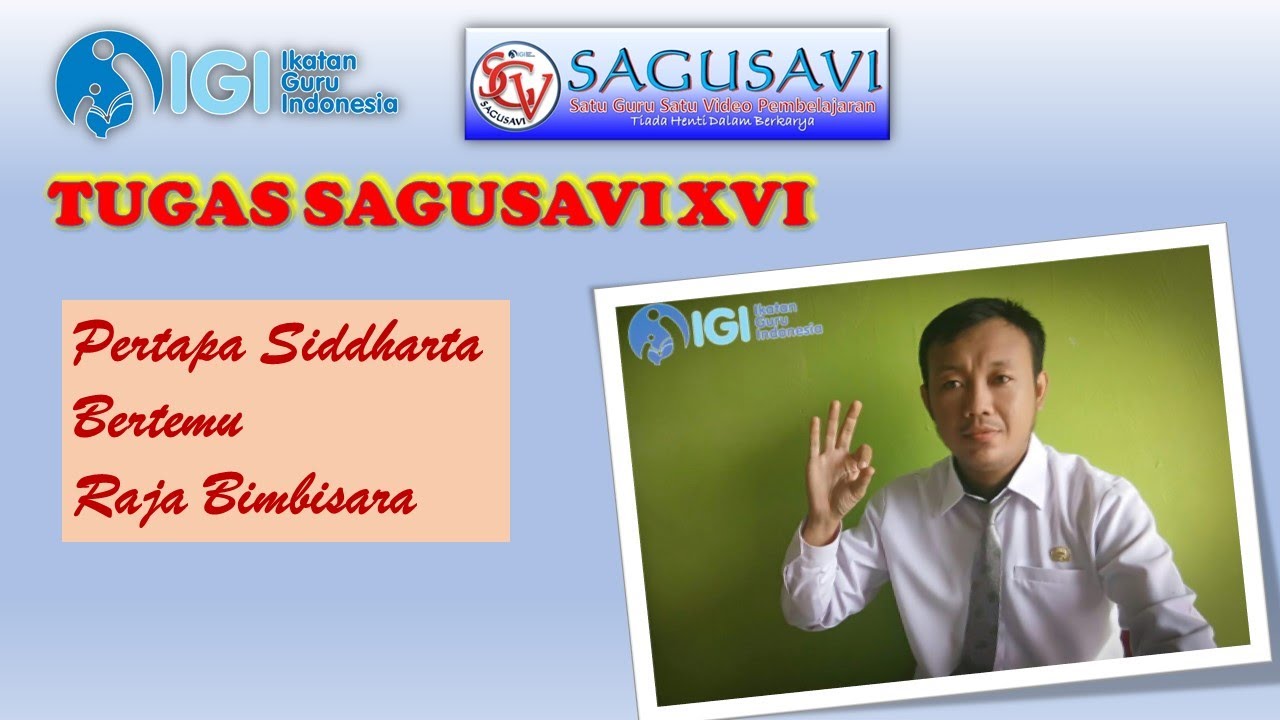 TUGAS SAGUSAVI XVI_PERTAPA SIDDHARTA BERTEMU RAJA BIMBISARA