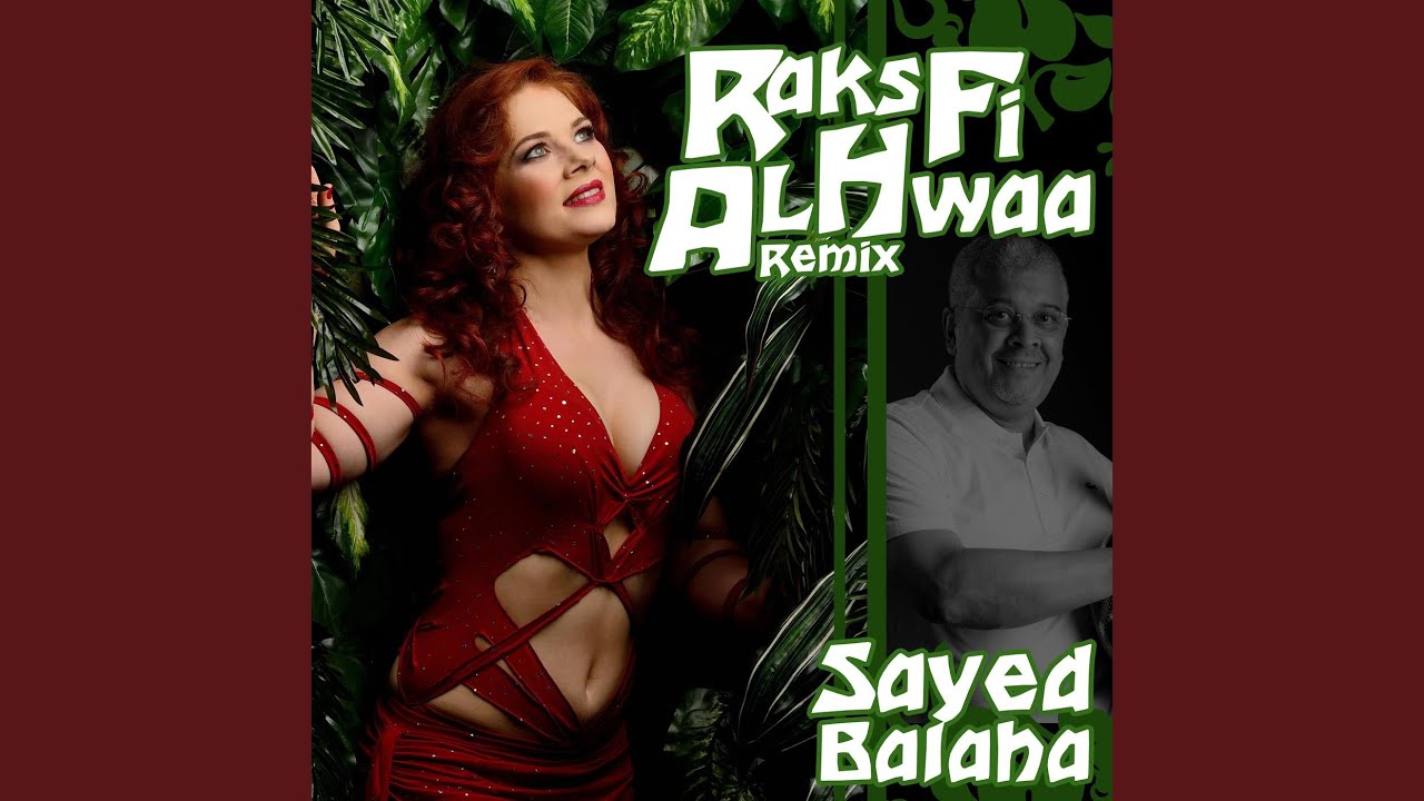 Raks Fi Al Hwaa (Remix)