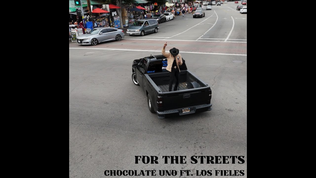 For The Streets (feat. Los Fieles)