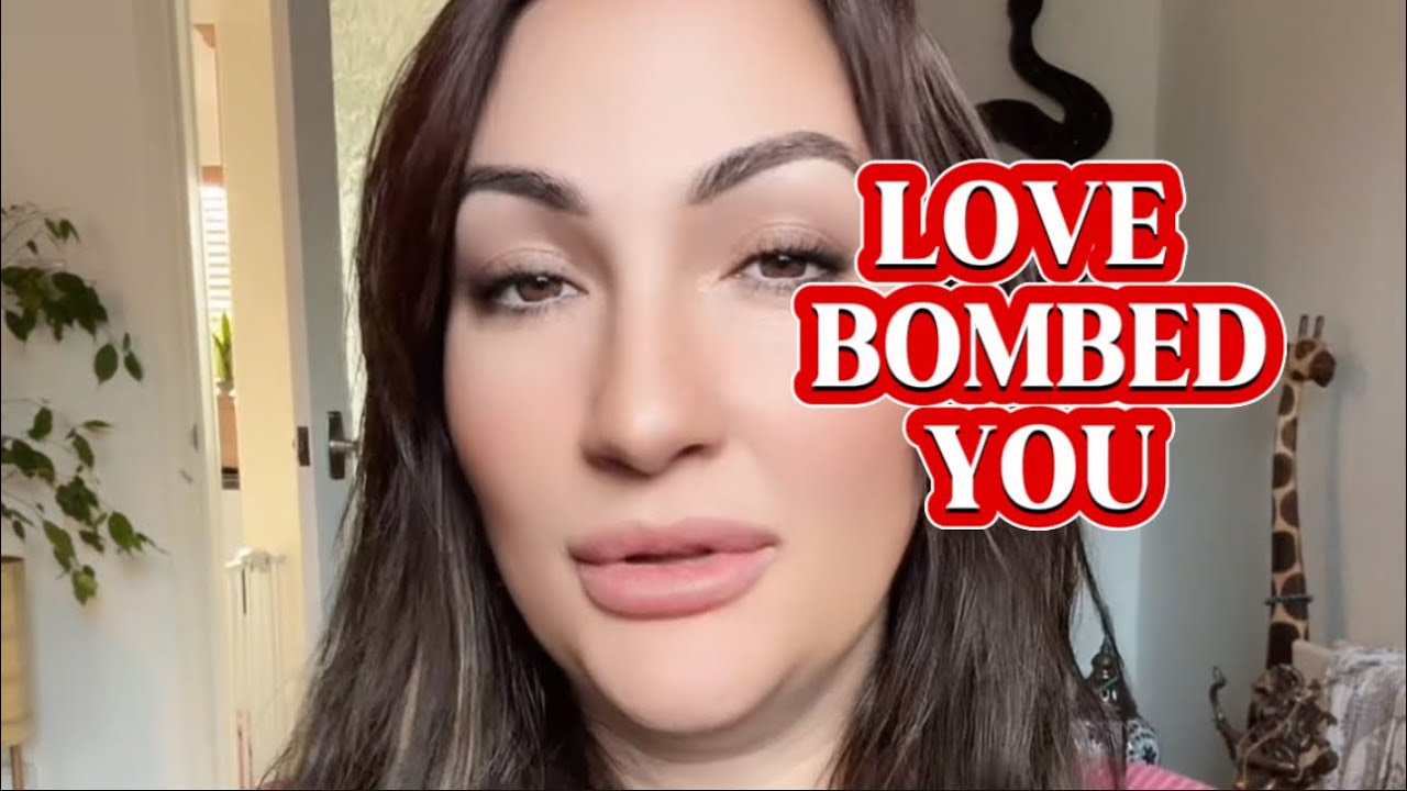 This person LOVE BOMBED YOU!!!! 💕💕💕 MUST WATCH