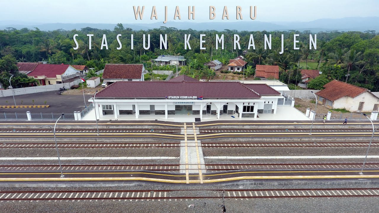 Wajah Baru Stasiun Kemranjen