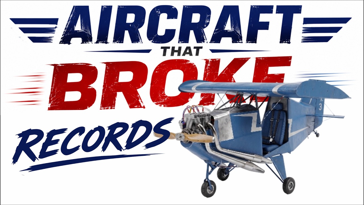 Aircraft That Broke World Records