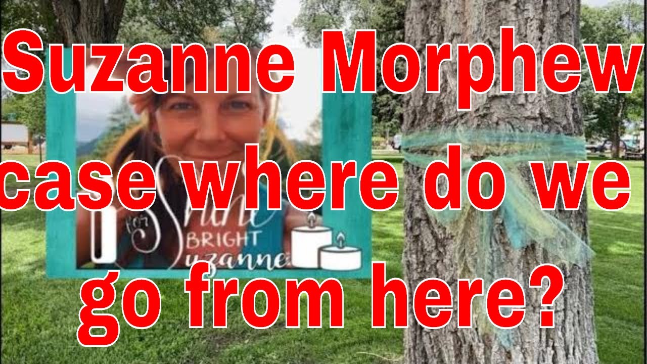 Suzanne Morphew case where does it go from here? talk with DutyRon