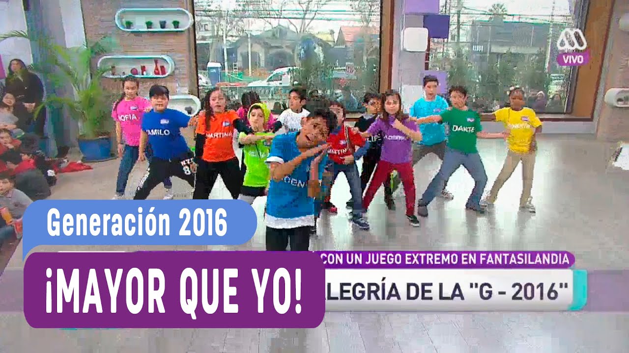 Generaci&oacute;n 2016 - Mayor que yo - Mucho Gusto 2016