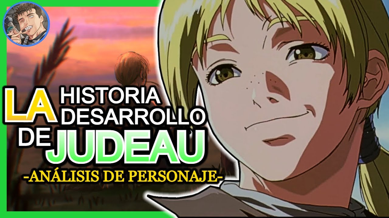 BERSERK: LA EVOLUCIÓN DE JUDEAU 