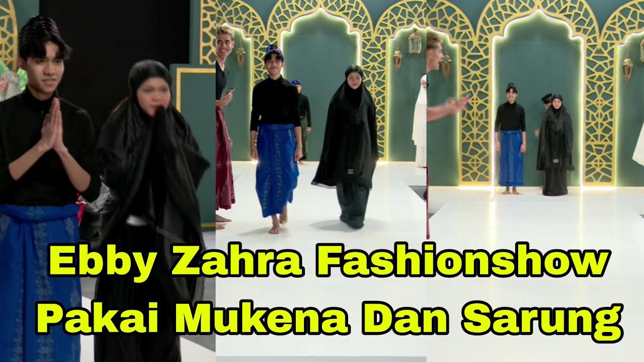 EBBY ZAHRA FASHIONSHOW PAKAI SARUNG DAN MUKENA 