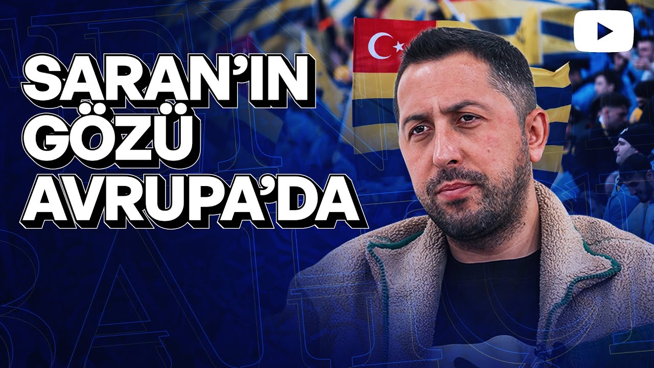 Saran’ın Gözü Avrupa'da, Kante %51 | Talisca Rüştünü İspatladı Mı? Fenerbahçe’de Transfer Gündemi