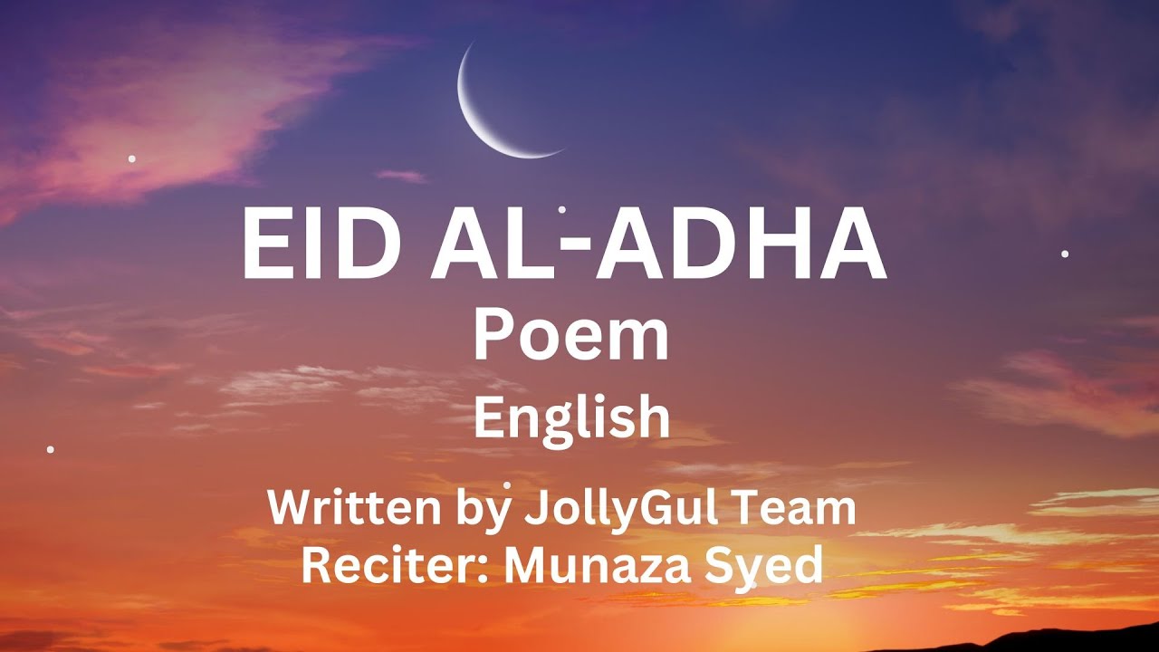 A Tribute to Eid al-Adha | Poem | English | JollyGul Team | Munaza Syed
