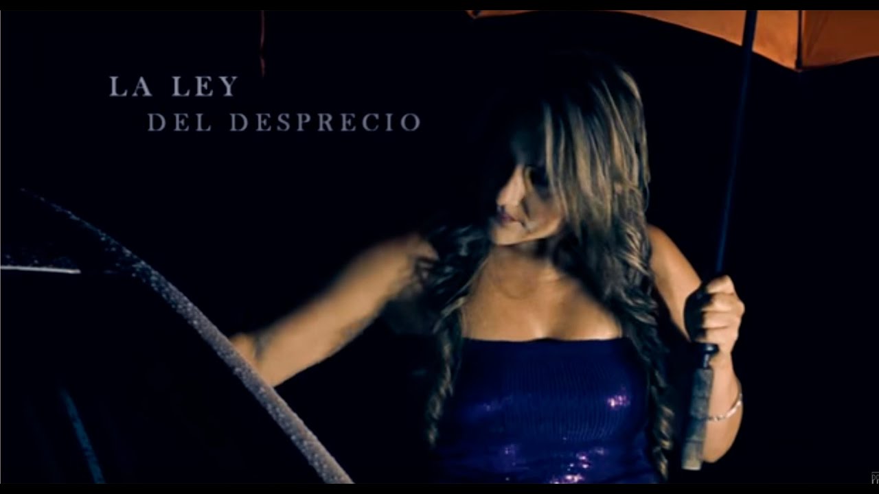 La Ley Del Desprecio - Dora Libia (Video Oficial)