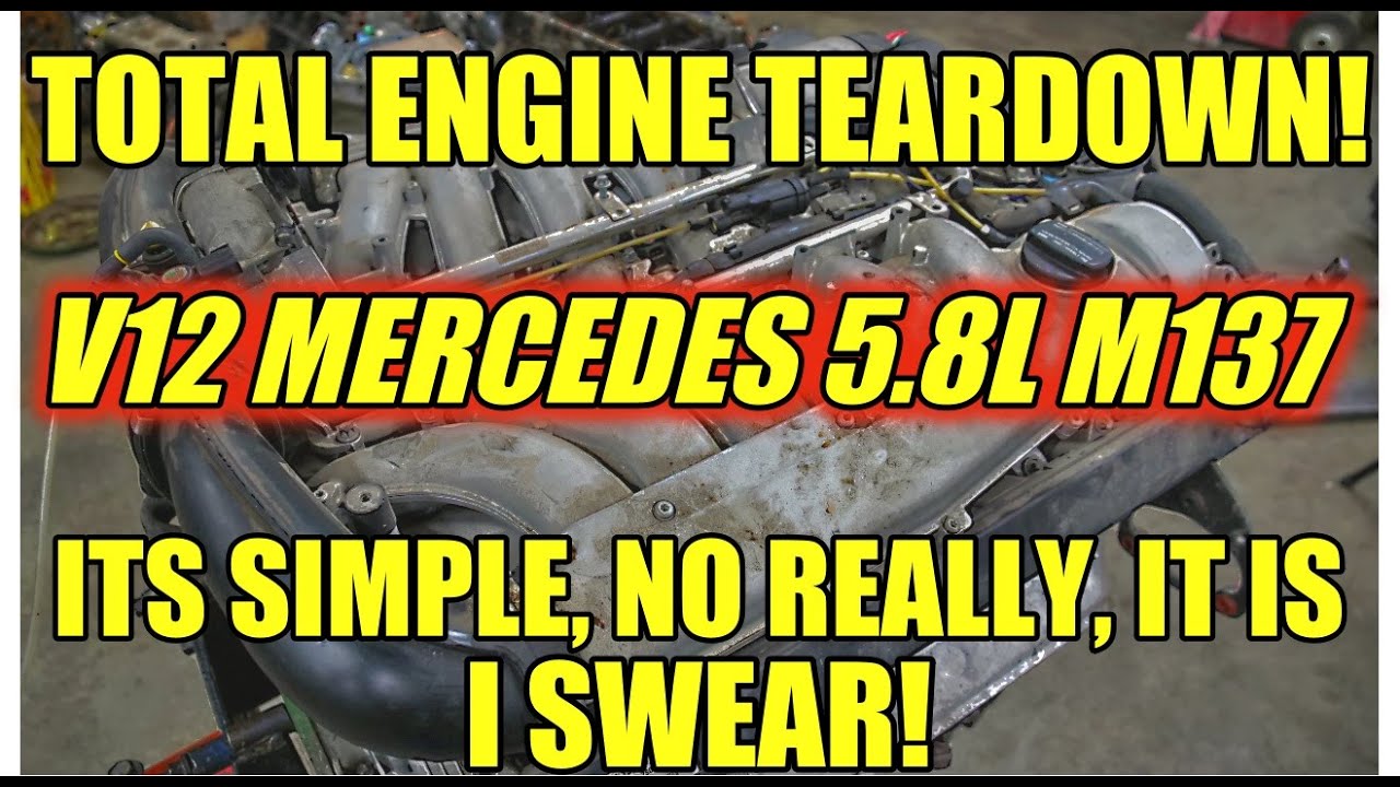 Mercedes V12 Teardown! 5.8L M137 S600/CL600. Did I Just Tear Down A Good Engine?