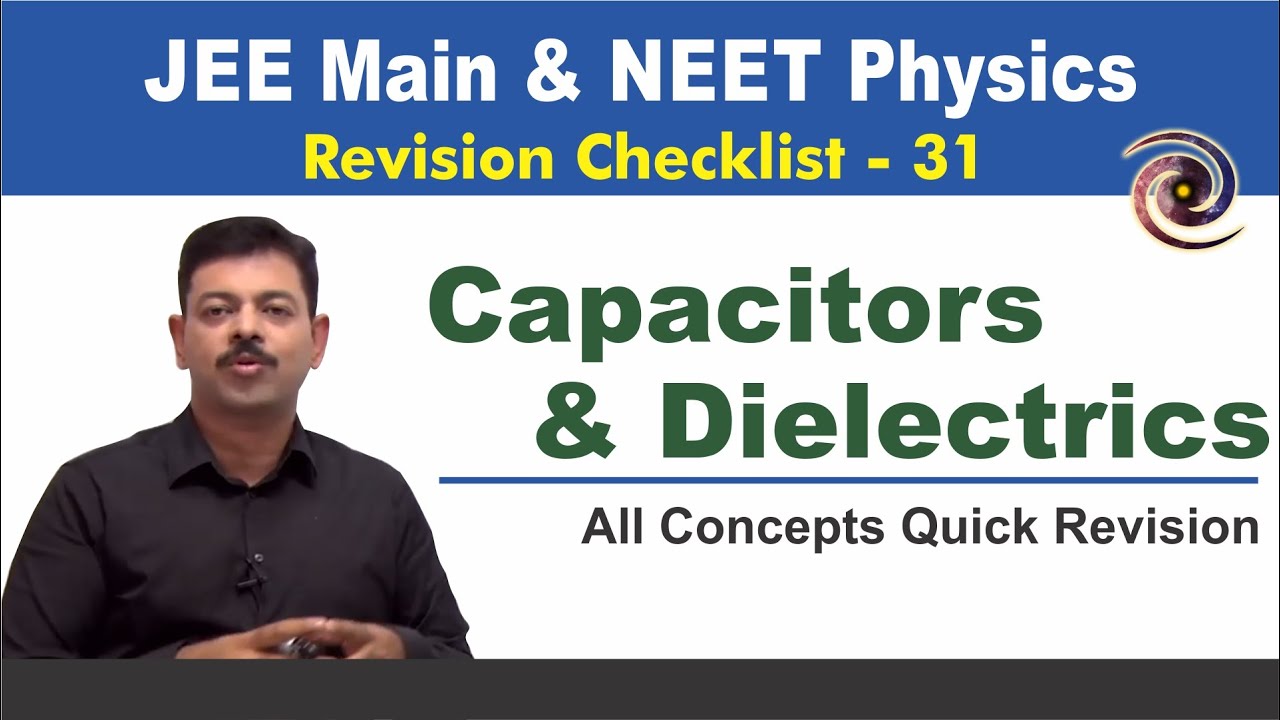 Capacitance & Dielectrics | Revision Checklist 31 for JEE Main & NEET Physics