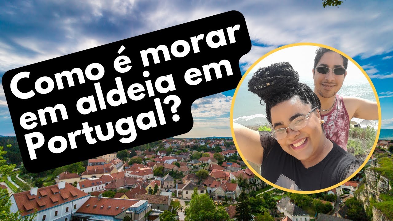 como &eacute; a vida em aldeia em Portugal?