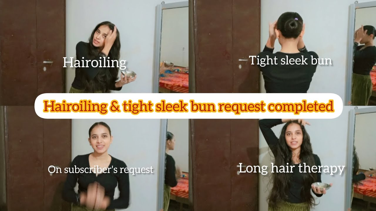 Hairoiling & tight sleek bun request completed🌷🦢#aestheticgirlanchal #hairstyle #subscribe #haircare