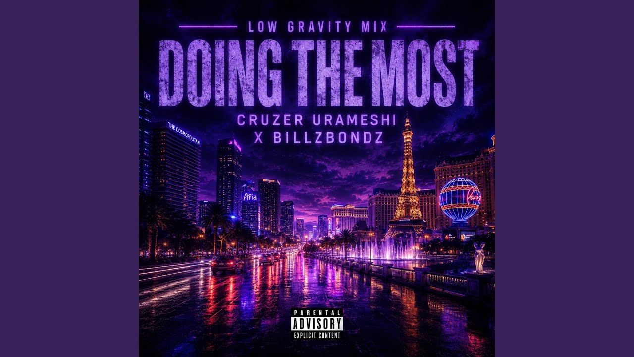 Doing The Most (Low Gravity Mix)